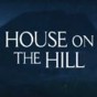house on the hill游戏攻略